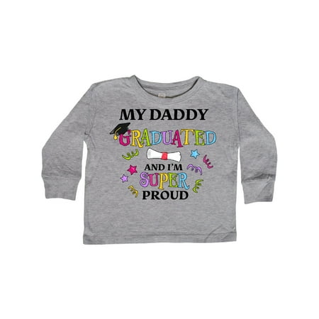 

Inktastic My Daddy Graduated and I m Super Proud Gift Toddler Boy or Toddler Girl Long Sleeve T-Shirt