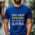 thumbnail image 2 of The Best Developers Are Born in 1991 T-Shirt, Style Birthday Shirt for Men, Perfect Gift for 1991 Birth Year, 2 of 4