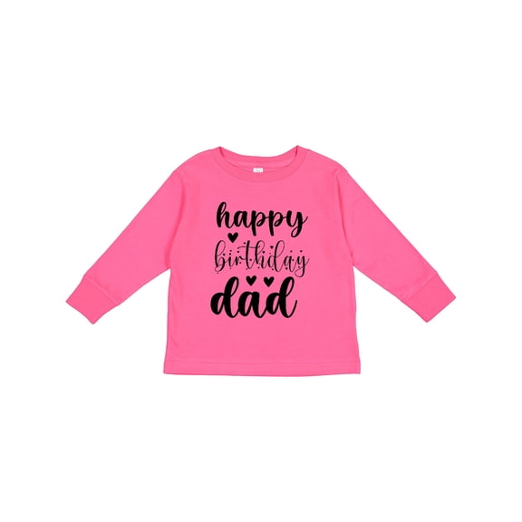 Inktastic Happy Birthday Dad Boys or Girls Long Sleeve Toddler T-Shirt
