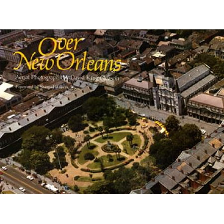 Over New Orleans Aerial Photographs Hardcover