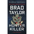 thumbnail image 2 of Brad Taylor: Hunter Killer: A Pike Logan Novel (Paperback), 2 of 3