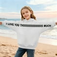 thumbnail image 7 of SERTG Kids Valentine Funny Letter Print Hooded Sweatshirt Girls Long Sleeve Casual Solid Color Spring Fall Fleece-Lined Warm Top(White#1,5 Years), 7 of 7