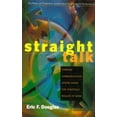 thumbnail image 1 of Pre-Owned Straight Talk: Turning Communications Upside Down for Strategic Results at Work (Hardcover) 0891061177 9780891061175, 1 of 1