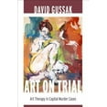 thumbnail image 2 of Art on Trial: Art Therapy in Capital Murder Cases, 2 of 2