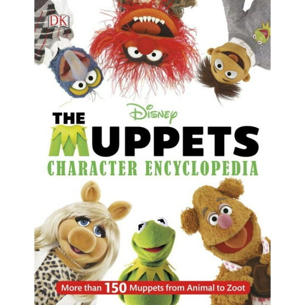 Muppets Character Encyclopedia : More Than 150 Muppets from Animal to Zoot  (Hardcover) 