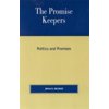 The Promise Keepers : Politics and Promises, Used [Paperback]