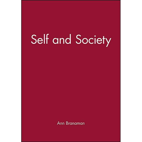 Wiley Blackwell Readers in Sociology Self and Society, (Paperback)