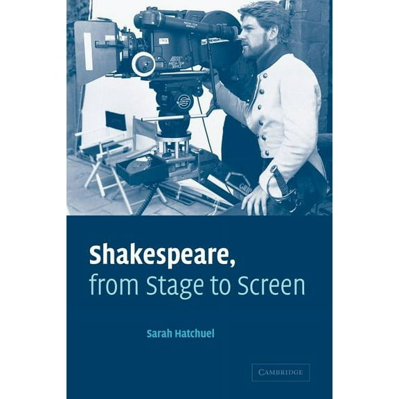 Shakespeare, from Stage to Screen, (Paperback)