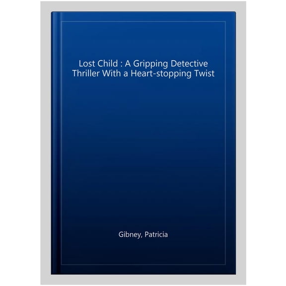Pre-Owned The Lost Child: A gripping detective thriller with a heart-stopping twist (Detective Lottie Parker) Paperback