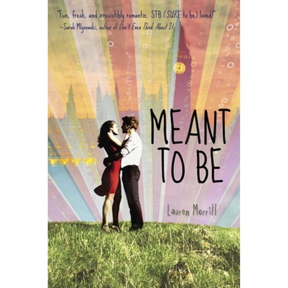 Pre-Owned Meant to Be (Paperback) 0385741782 9780385741781