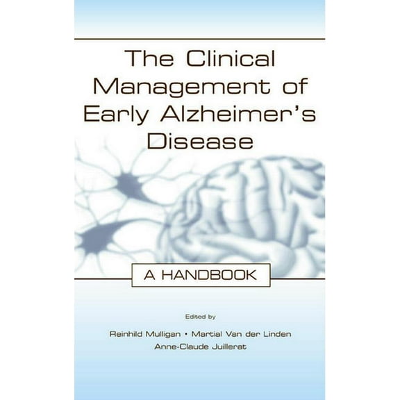The Clinical Management of Early Alzheimer's Disease: A Handbook, (Hardcover)