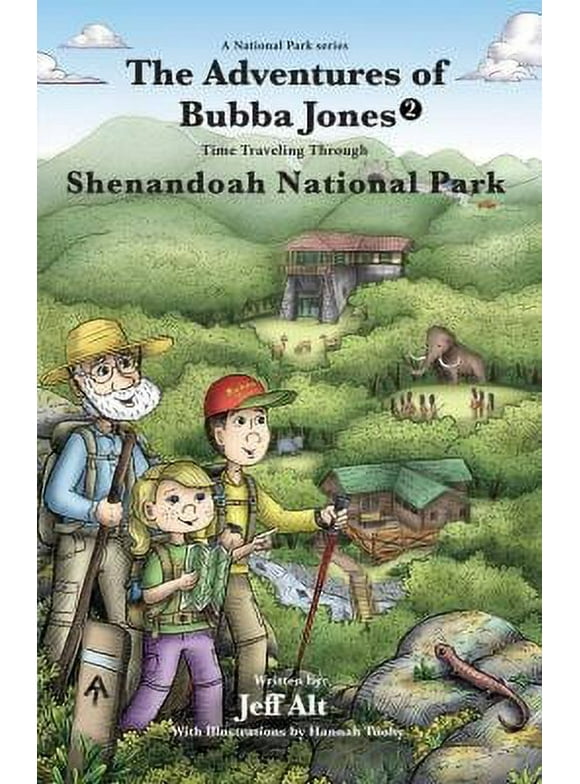 The Adventures of Bubba Jones (#2) : Time Traveling Through Shenandoah National Park 9780825308314 Used / Pre-owned