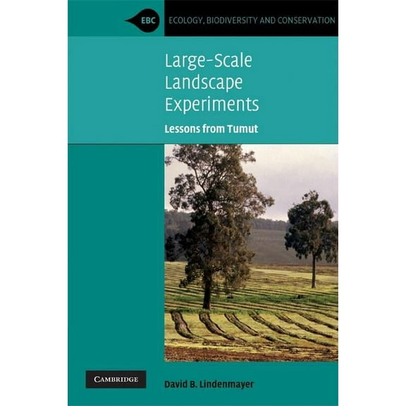Ecology, Biodiversity and Conservation Large-Scale Landscape Experiments, (Paperback)