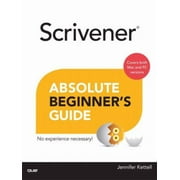 Scrivener Absolute Beginner's Guide, Used [Paperback]