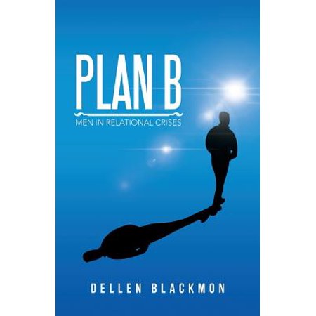Plan B Men In Relational Crises Walmart Com