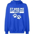 thumbnail image 2 of OXI Hoodie Sweatshirt - It Was Me I Let The Dog Out, Basic Casual Hoodie for Men's and Women Fleece Hoodie Long Sleeve - Royal Blue Large, 2 of 3