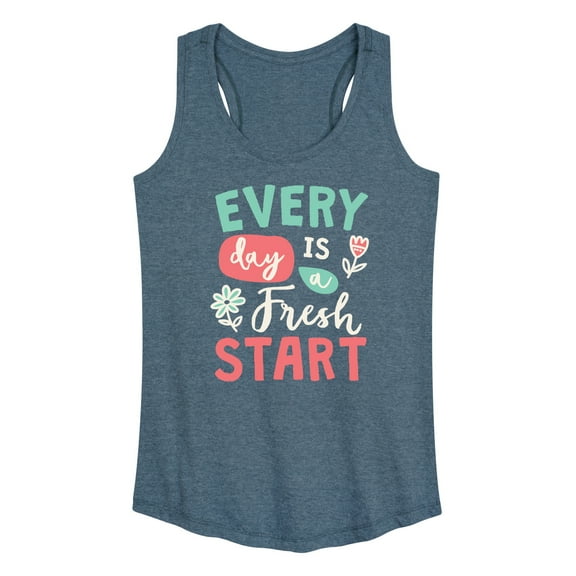 Instant Message - Every Day Is A Fresh Start - Women's Racerback Tank Top