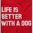 thumbnail image 2 of Life Better With Dog Pet Owner Puppy Hoodie Sweatshirt Women Men Brisco Brands S, 2 of 6