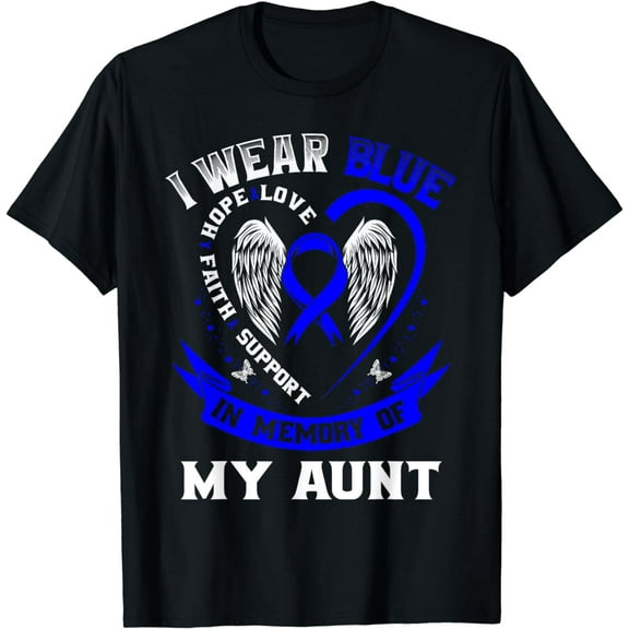 I Wear Blue In Memory Of My Aunt Colon Cancer Awareness T-Shirt