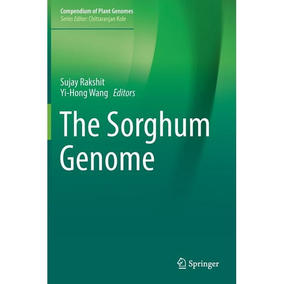 Compendium of Plant Genomes The Sorghum Genome, (Hardcover)
