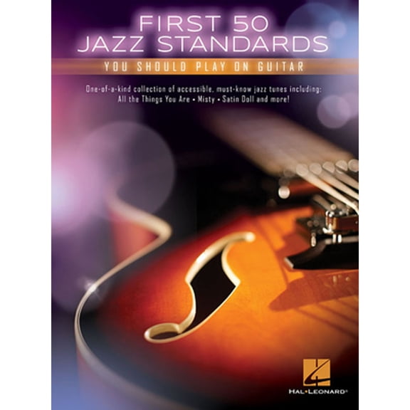 Pre-Owned First 50 Jazz Standards You Should Play on Guitar (Paperback) 1495076687 9781495076688