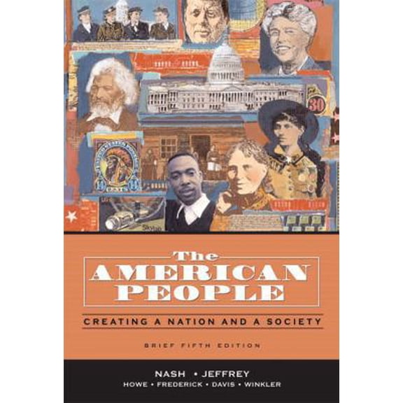 Pre-Owned The American People, Brief Edition: Creating a Nation and a Society, Single Volume Edition (5th Edition) (Paperback) 0321316401 9780321316400