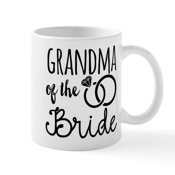 CafePress - Grandma Of The Bride Mug - 11 oz Ceramic Mug - Novelty Coffee Tea Cup