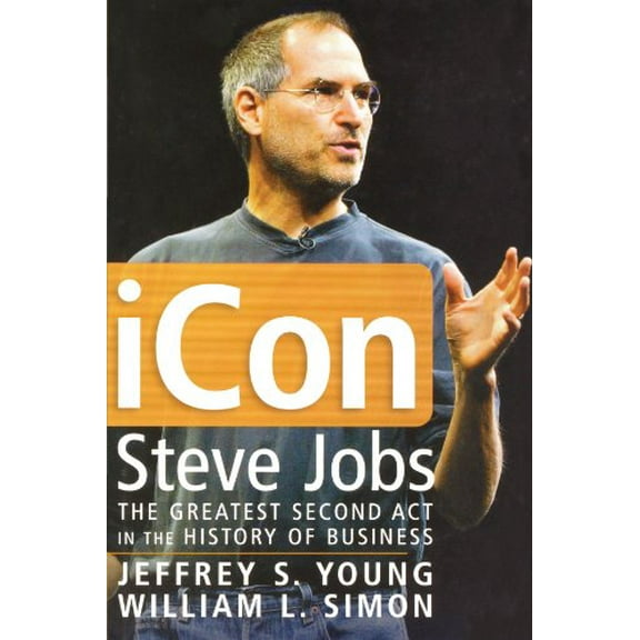 Pre-Owned iCon: Steve Jobs, the Greatest Second ACT in the History of Business (Paperback) 0471787841 9780471787846