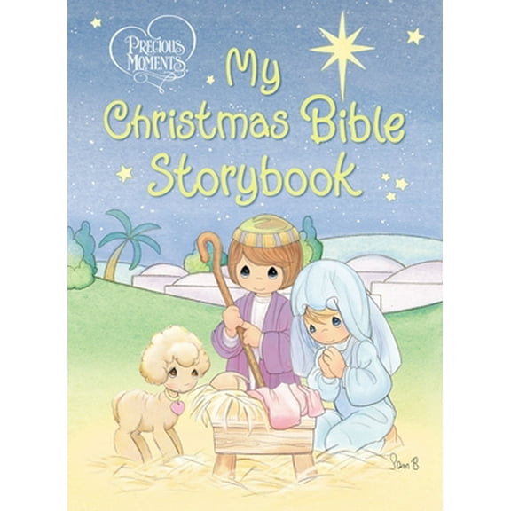 Pre-Owned Precious Moments: My Christmas Bible Storybook, 9781400319374, 1400319374, Paperback, Illustrated edition