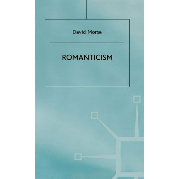 Romanticism: A Structural Analysis, (Hardcover)