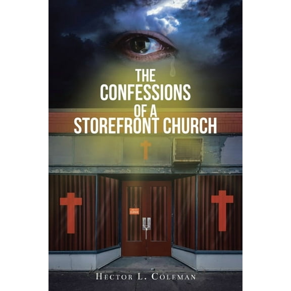 The Confessions Of A Storefront Church, (Paperback)