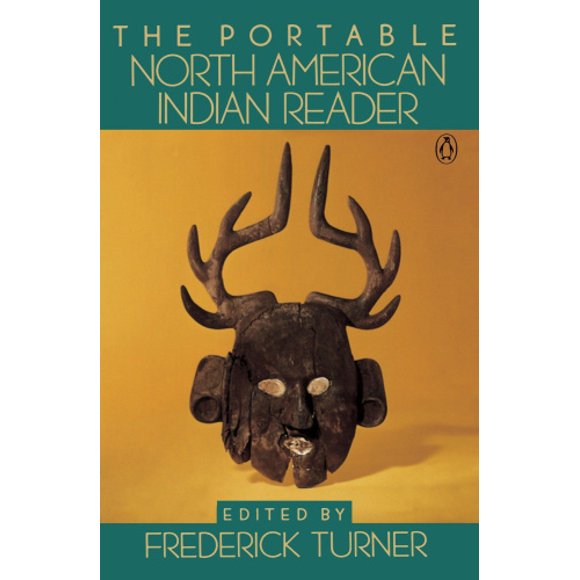 The Portable North American Indian Reader (Viking portable library)