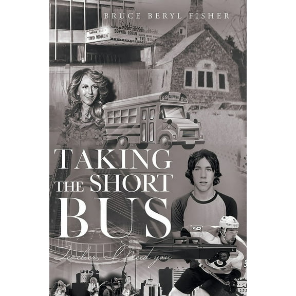 Taking the Short Bus: Teacher, I Need You, (Paperback)