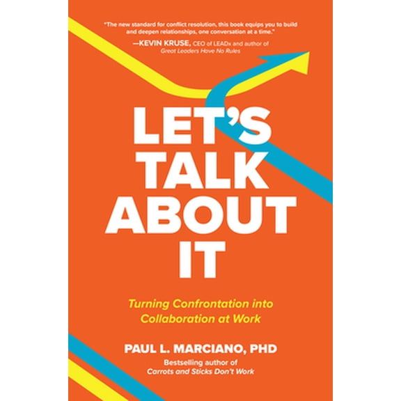Pre-Owned Let's Talk about It: Turning Confrontation Into Collaboration at Work (Hardcover) 1260473384 9781260473384