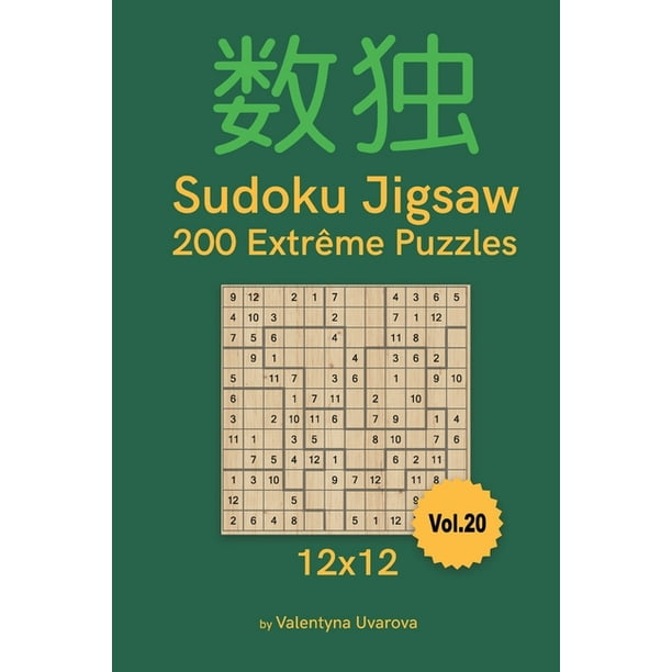 Sudoku Jigsaw Sudoku Jigsaw 0 Extreme Puzzles 12x12 Vol Series Paperback Walmart Com Walmart Com Sudoku Jigsaw Sudoku Jigsaw 0 Extreme Puzzles 12x12 Vol Series Paperback Walmart Com Walmart Com