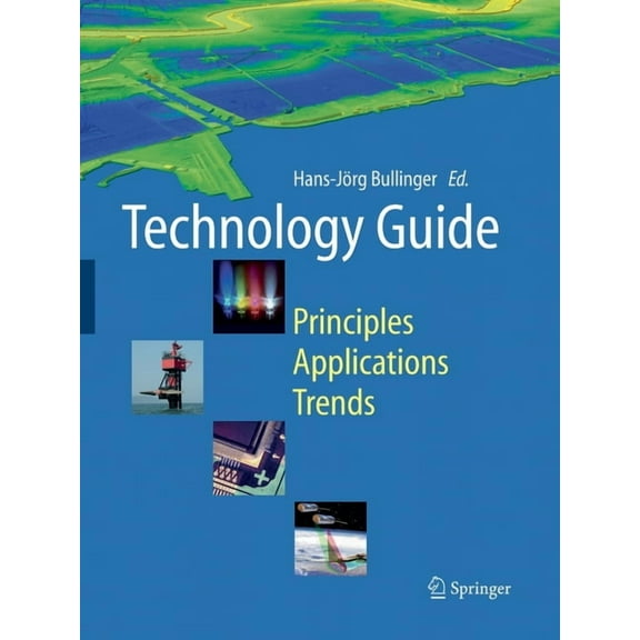 Technology Guide: Principles, Applications, Trends, (Paperback)