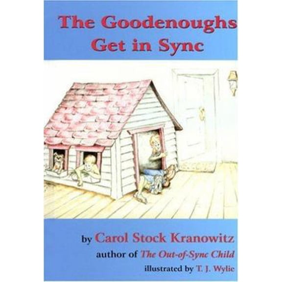 Pre-Owned The Goodenoughs Get In Sync: A Story for Kids About the Tough Day When Filibuster Grabbed Darwin's Rabbit's Foot and the Whole Family Ended Up in the... (Hardcover) 1931615179 9781931615174