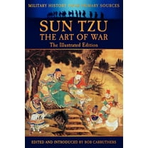 Sun Tzu - The Art of War - The Illustrated Edition
