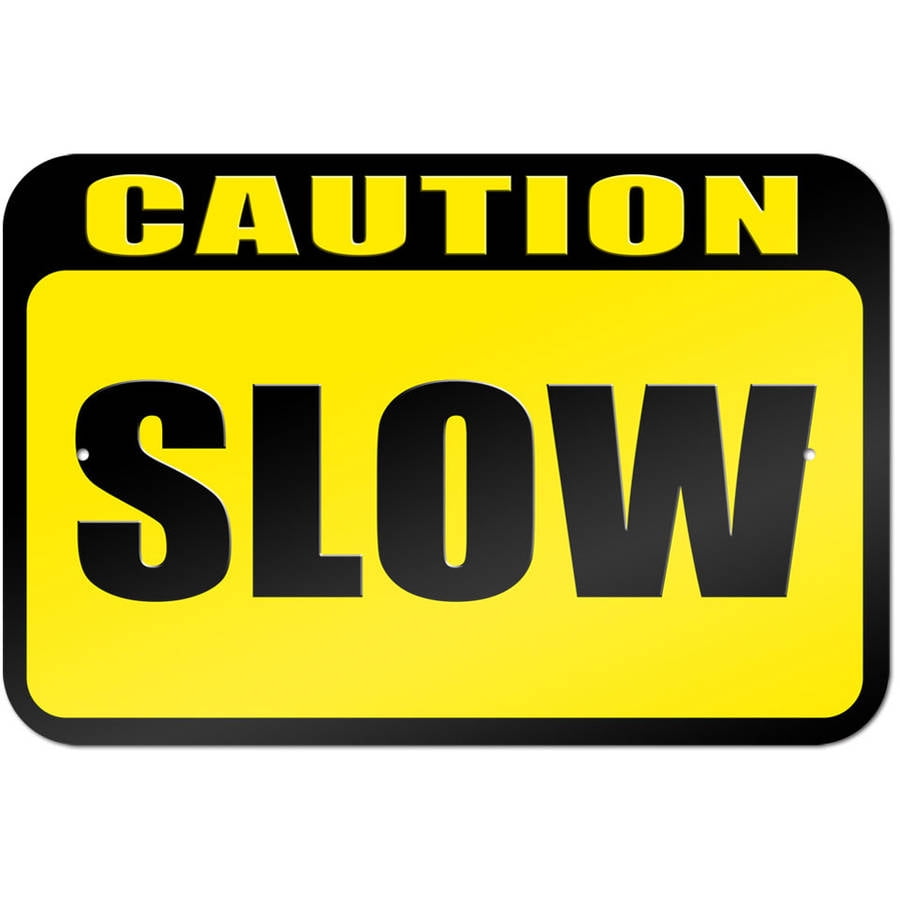Caution Slow Sign