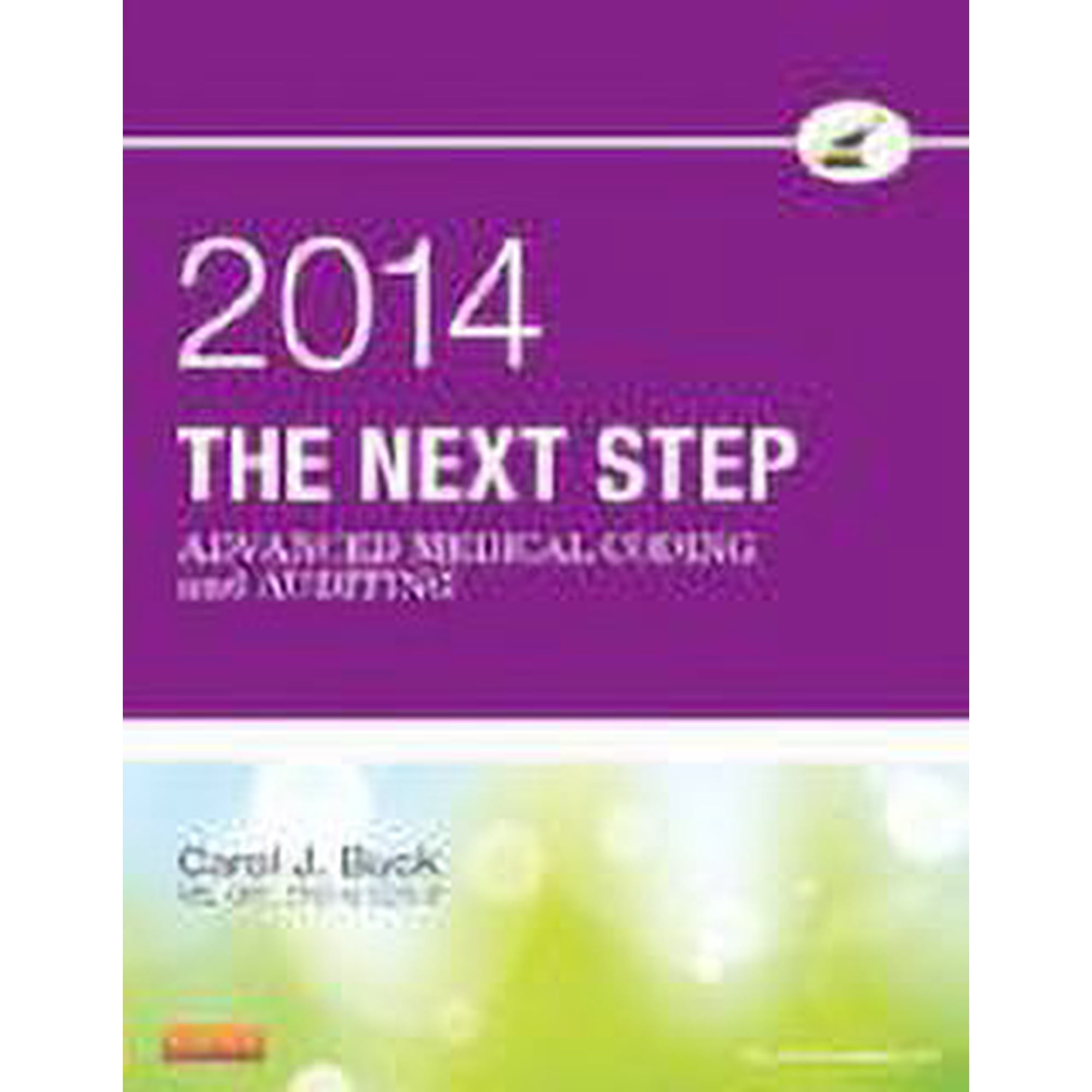 Next Step: Advanced Medical Coding and Auditing, 2014 Edition