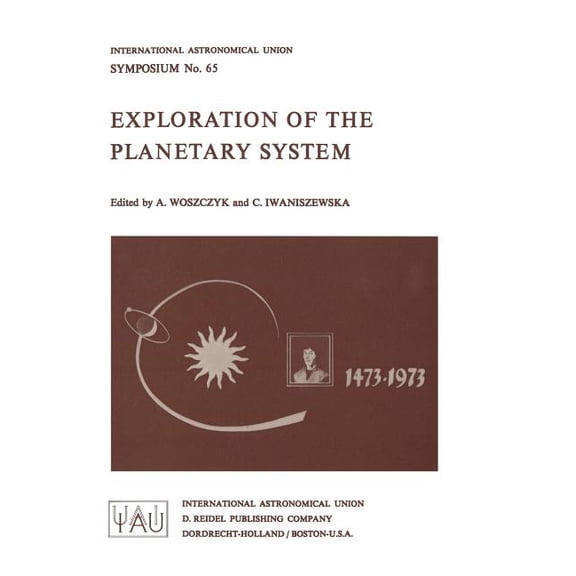 International Astronomical Union Symposi Exploration of the Planetary System, Book 65, (Paperback)