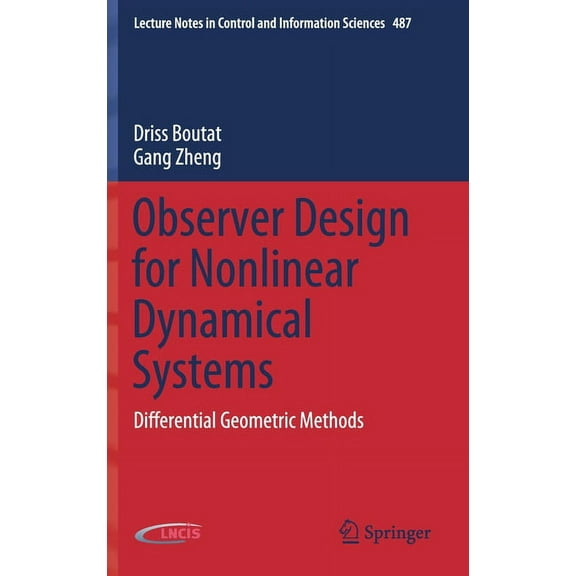 Lecture Notes in Control and Information Observer Design for Nonlinear Dynamical Systems: Differential Geometric Methods, Book 487, (Hardcover)