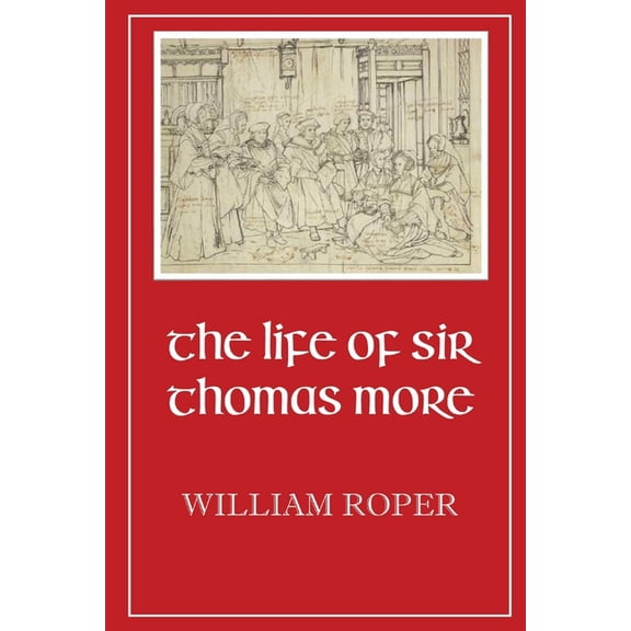 Life of Sir Thomas More, (Paperback)
