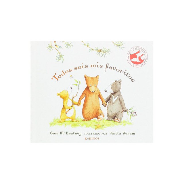 Libro Todos Sois Mis Favoritos: Cartone Tapa Dura, Autor Sam Mcbratney, Editorial Kokinos
