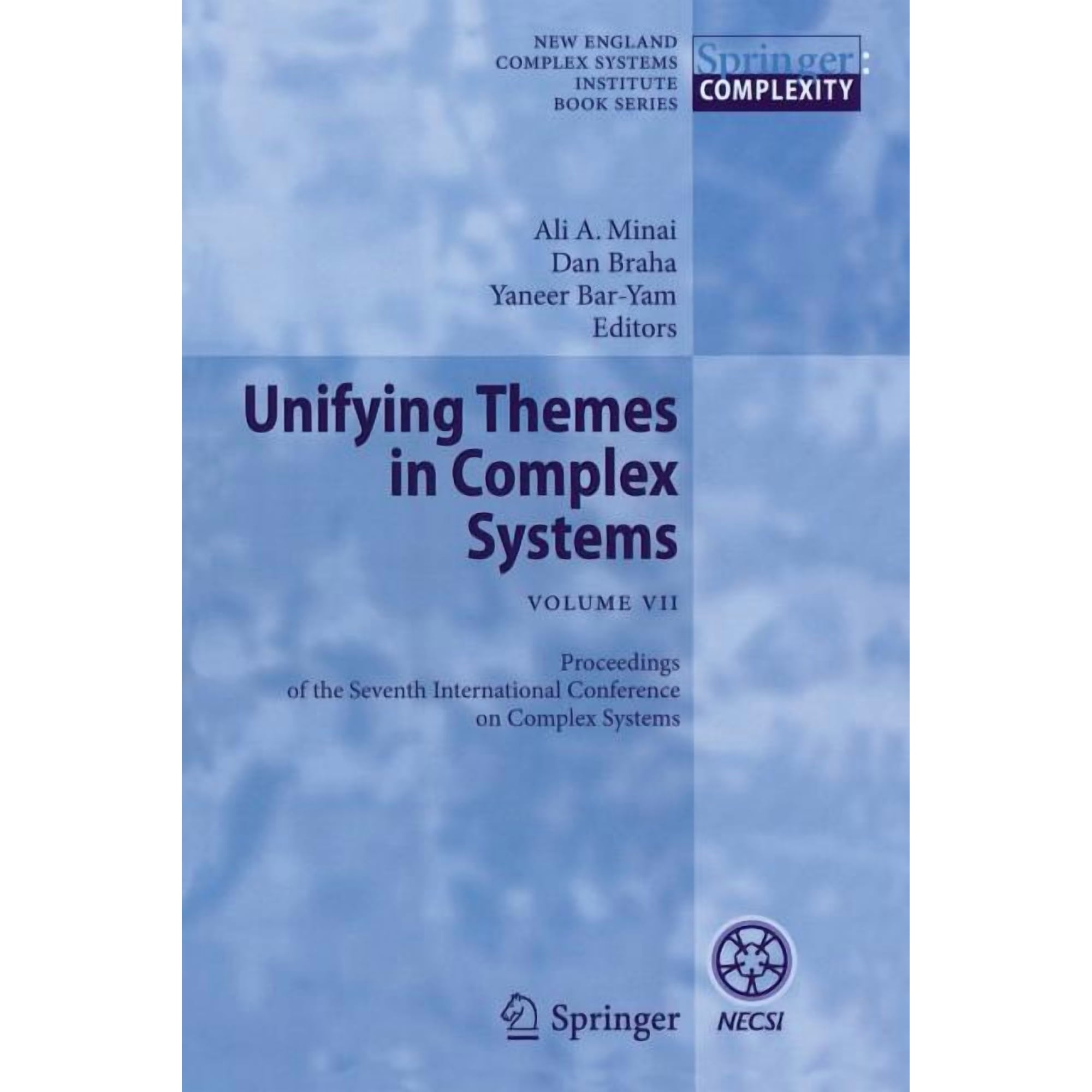 Unifying Themes in Complex Systems VII: Proceedings of the Seventh International Conference on Complex Systems (Paperback)