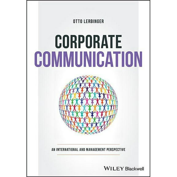 Corporate Communication: An International and Management Perspective, (Paperback)