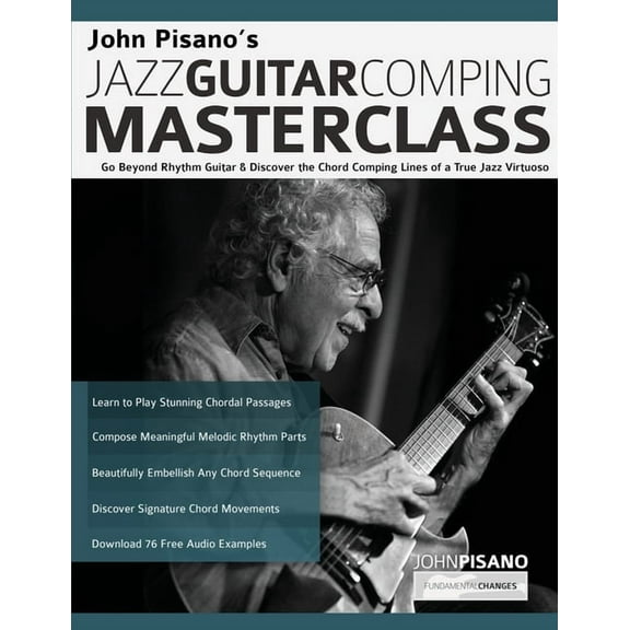 John Pisano's Jazz Guitar Comping Masterclass, (Paperback)