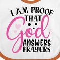 thumbnail image 4 of Inktastic Baby I Am Proof That God Answers Prayers Boys or Girls Baby Bib, 4 of 4