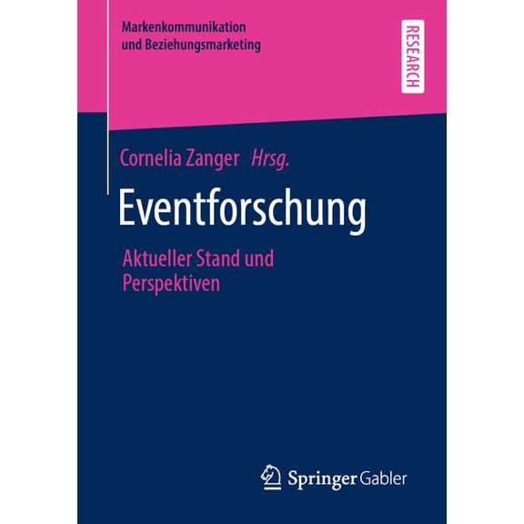 Markenkommunikation Und Beziehungsmarket Eventforschung: Aktueller Stand Und Perspektiven, (Paperback)