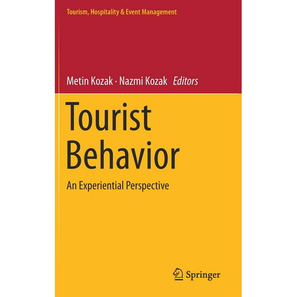 tourism-hospitality-event-management-tourist-behavior-an-experiential-perspective